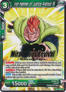 Iron Hammer of Justice Android 16 (Shenron's Chosen Stamped) (BT2-094) [Tournament Promotion Cards]